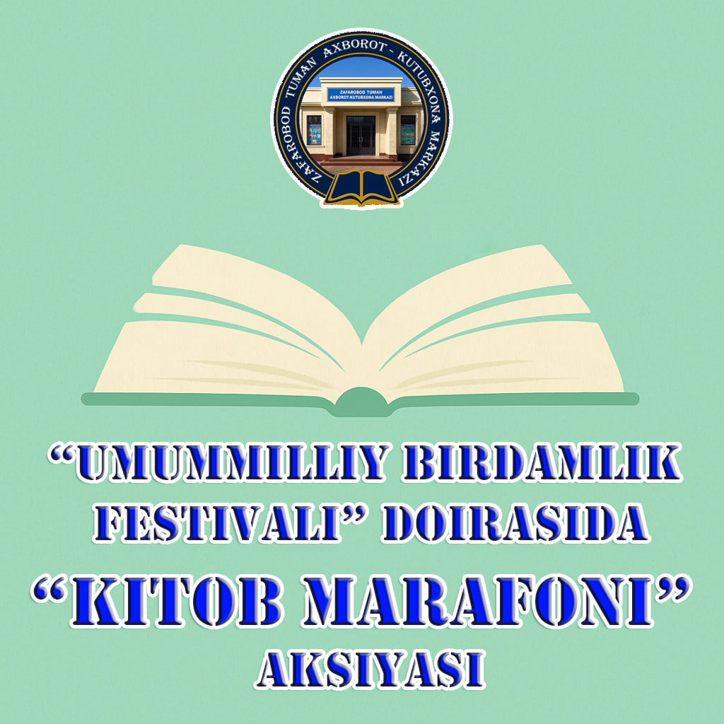 "Umummilliy birdamlik festivali" doirasida o'tkaziladigan "Kitob marafoni" aksiyasi