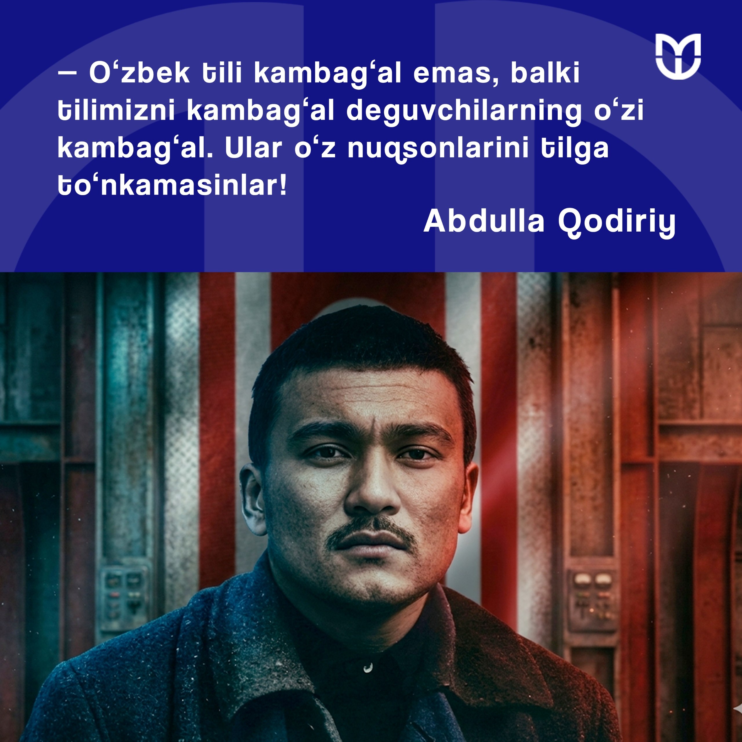Abdulla Qodiriyning hikmatli so'zlari