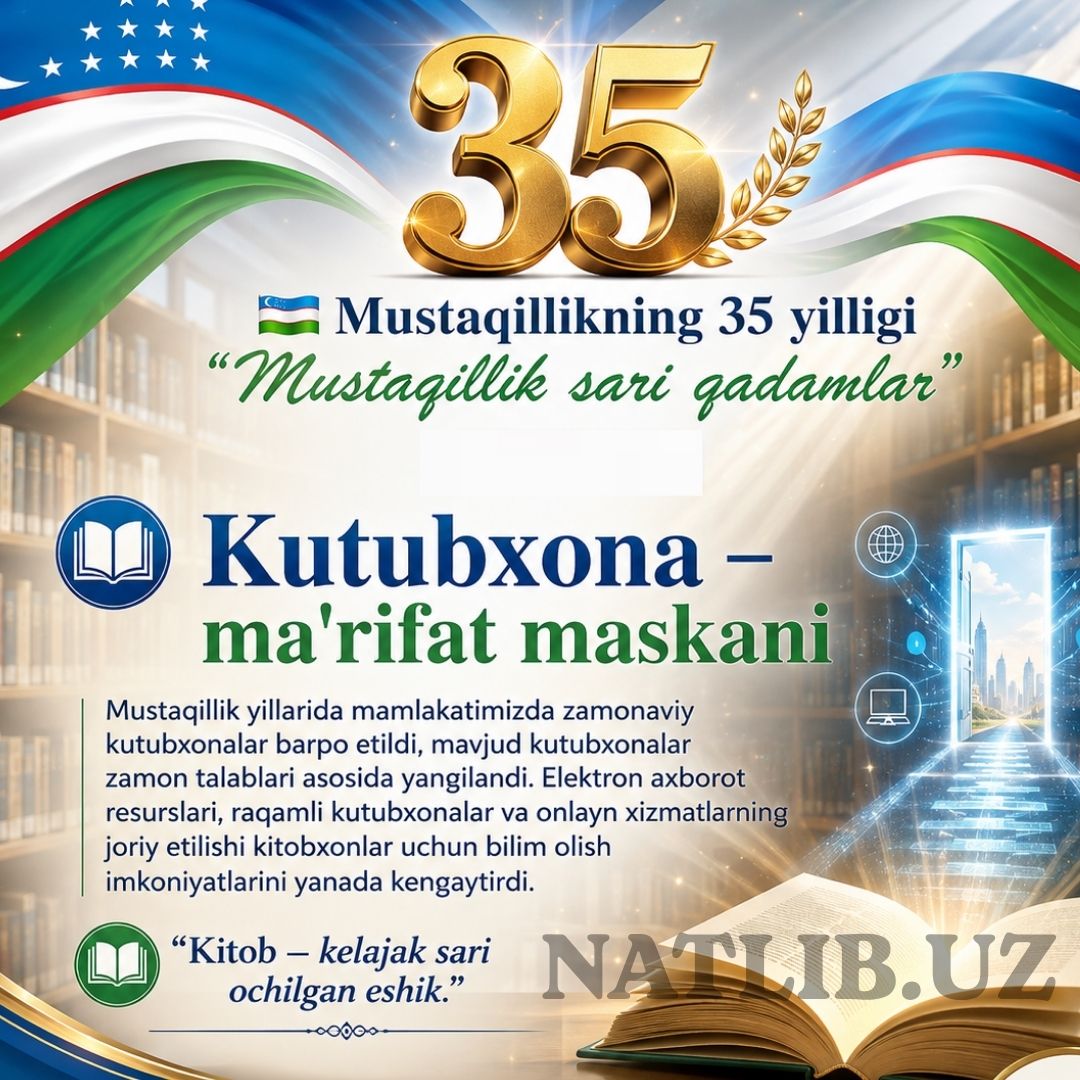 Mustaqillikning 35 yilligi munosabati bilan yurtimizda kutubxonalar zamonaviy bilim va ma'rifat maskanlari sifatida izchil rivojlanib, kitobxonlar uchun keng imkoniyatlar yaratildi.